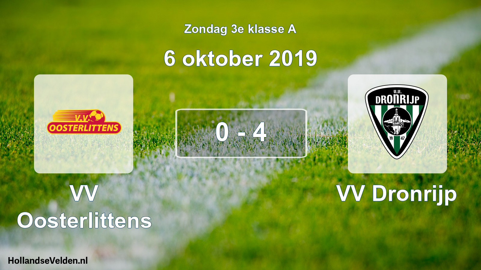 Total number of matches played: VV Oosterlittens - VV Dronrijp 0 - 4 (6 October 2019)