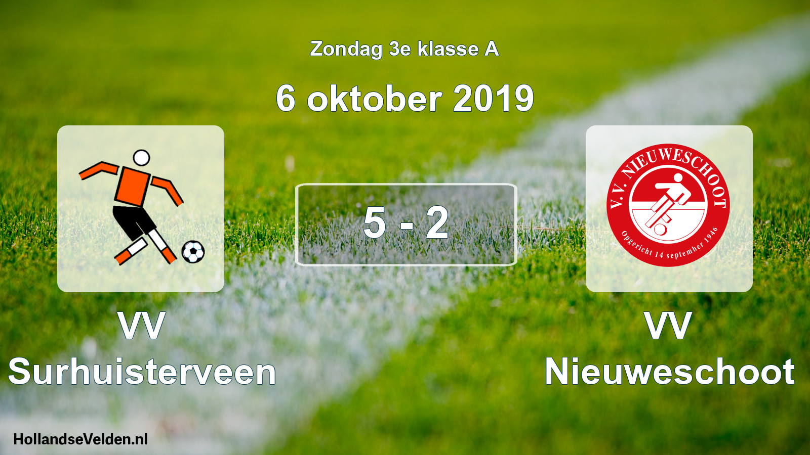 Total number of matches played: VV Surhuisterveen - VV Nieuweschoot 5 - 2 (6 October 2019)
