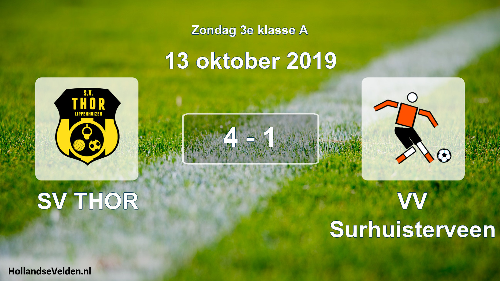 Total number of matches played: SV THOR - VV Surhuisterveen 4 - 1 (13 October 2019)