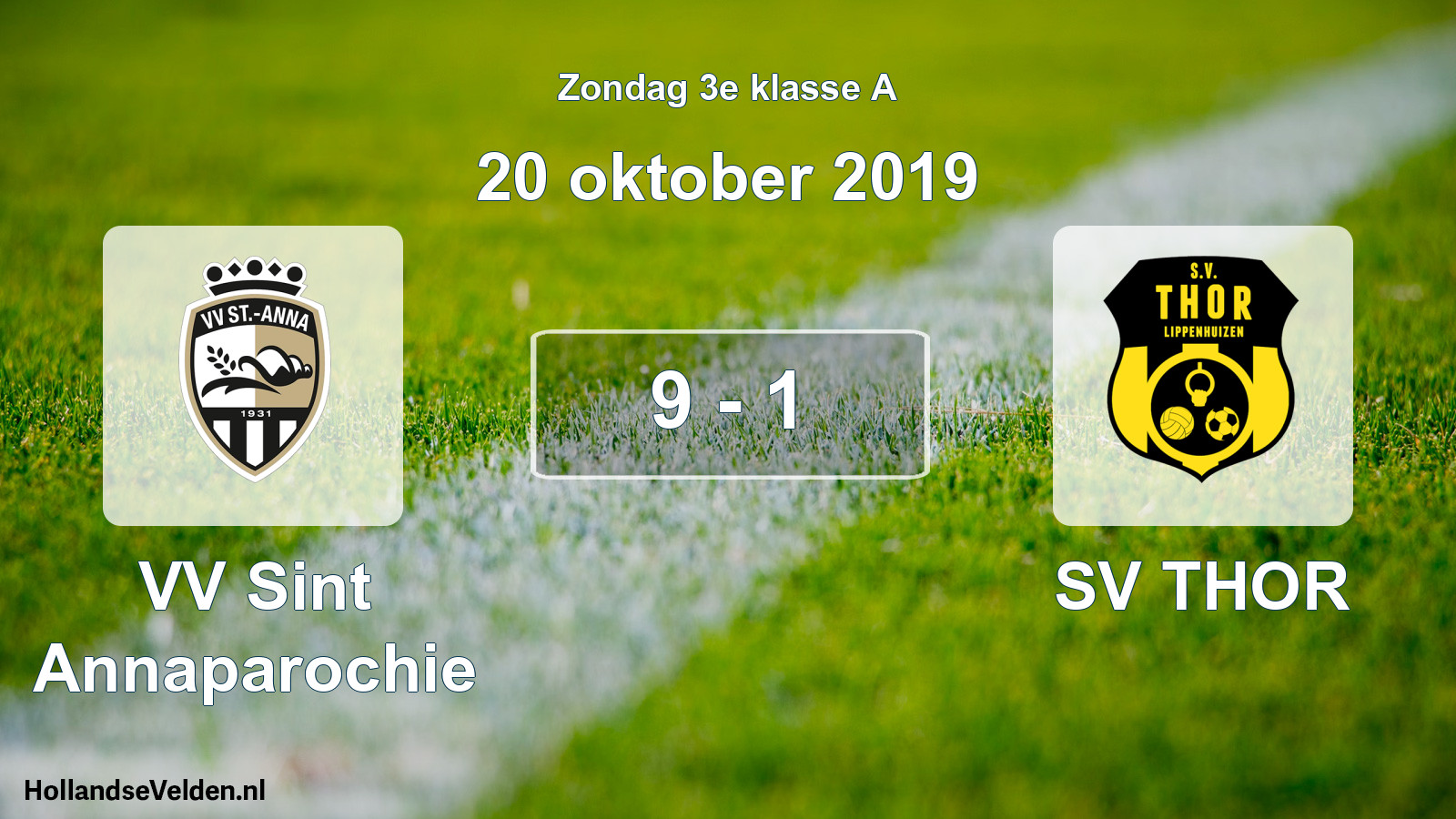 Total number of matches played: VV Sint Annaparochie - SV THOR 9 - 1 (20 October 2019)