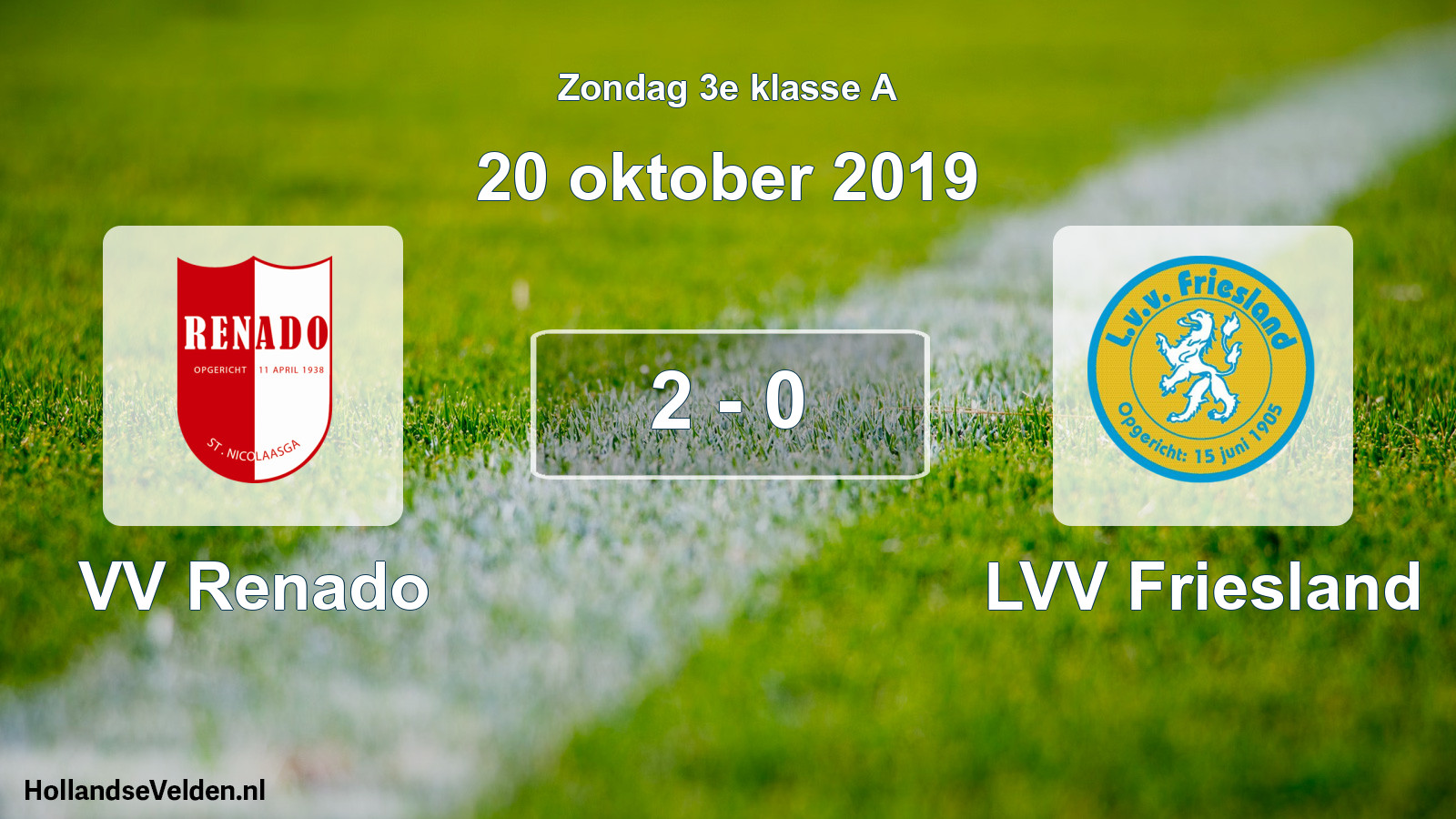 Total number of matches played: VV Renado - LVV Friesland 2 - 0 (20 October 2019)