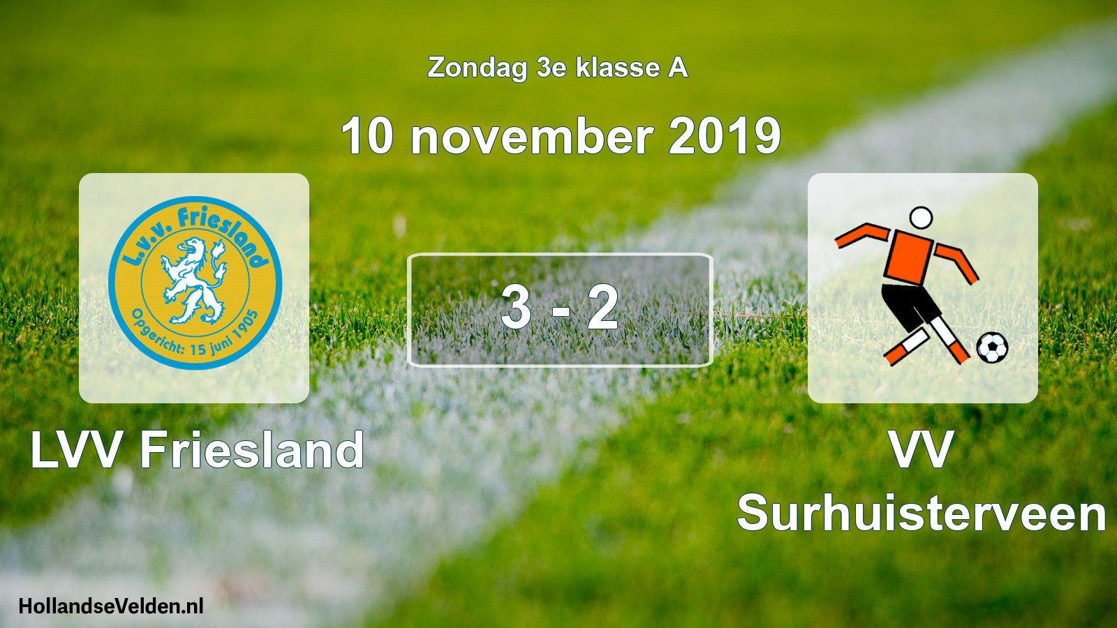 Total number of matches played: LVV Friesland - VV Surhuisterveen 3 - 2 (10 November 2019)