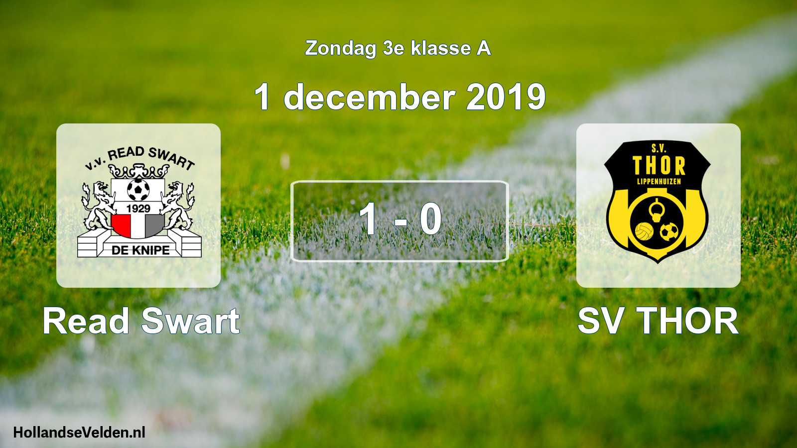 Total number of matches played: Read Swart - SV THOR 1 - 0 (1 December 2019)