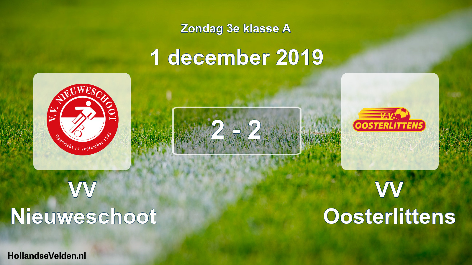 Total number of matches played: VV Nieuweschoot - VV Oosterlittens 2 - 2 (1 December 2019)