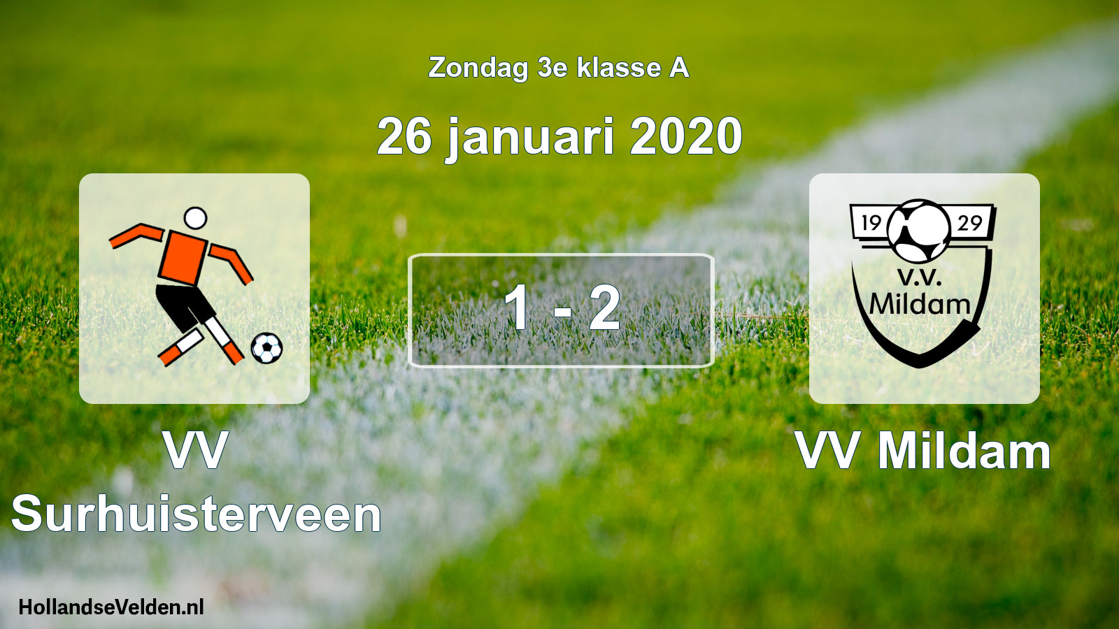 Total number of matches played: VV Surhuisterveen - VV Mildam 1 - 2 (26 January 2020)
