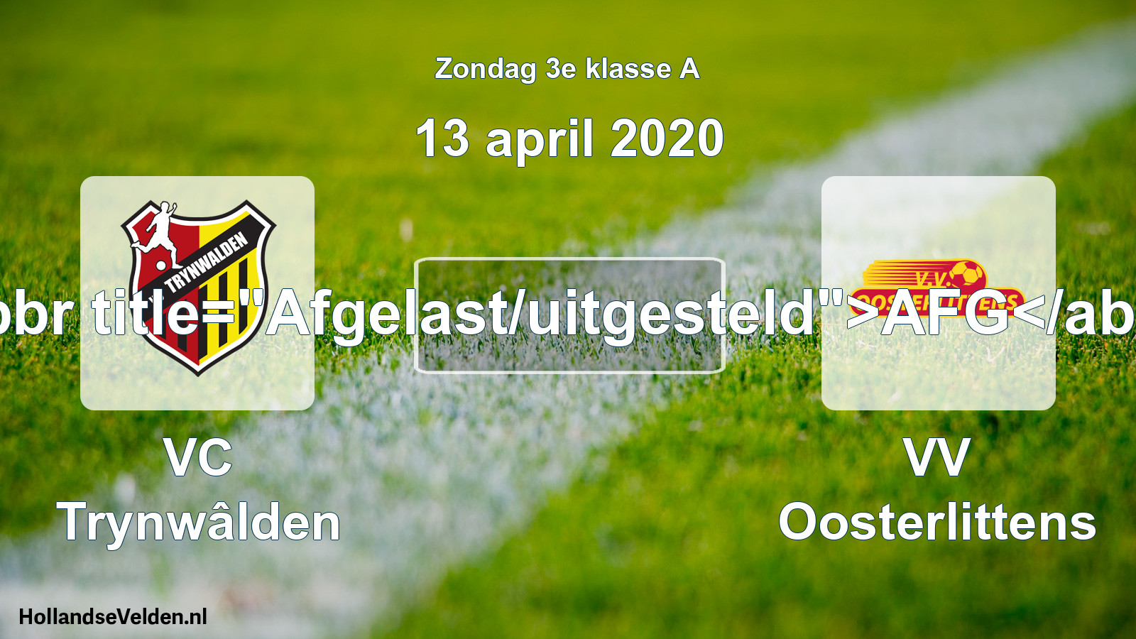 Scheduled Match: VC Trynwâlden - VV Oosterlittens (13 April 2020)