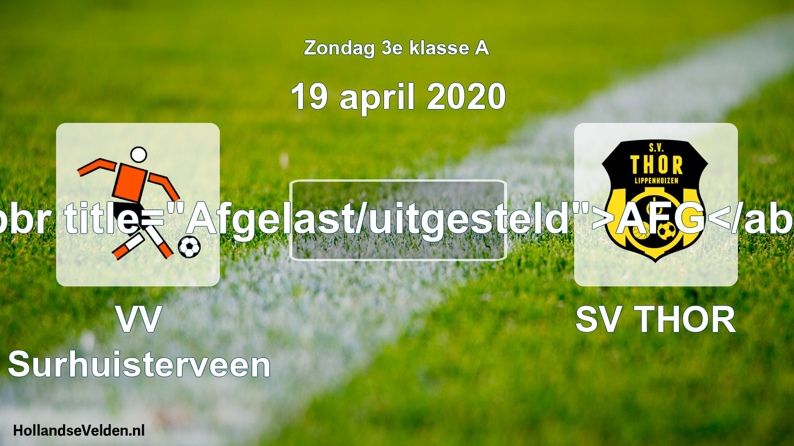Scheduled Match: VV Surhuisterveen - SV THOR (19 April 2020)