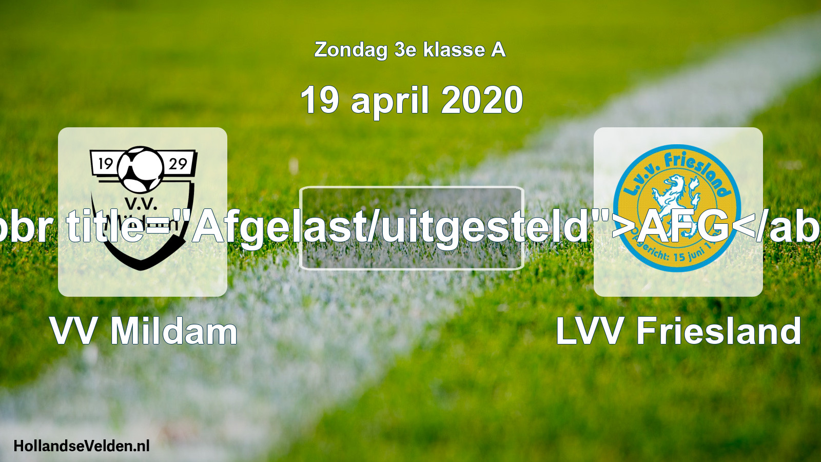 Scheduled Match: VV Mildam - LVV Friesland (19 April 2020)
