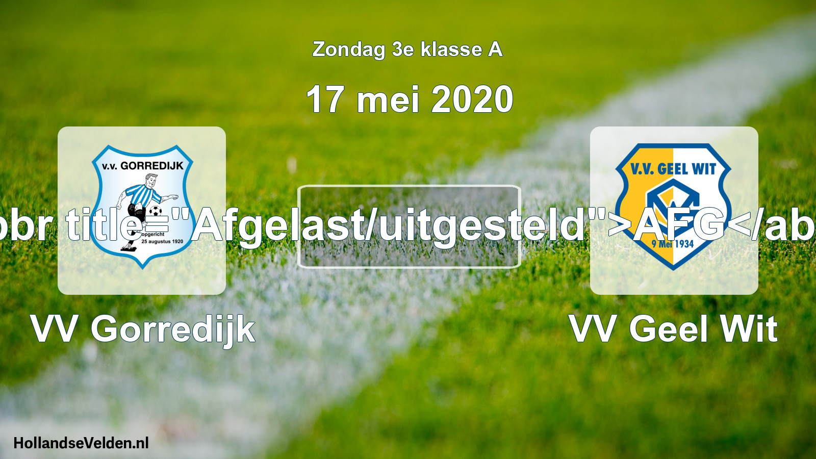 Scheduled Match: VV Gorredijk - VV Geel Wit (17 May 2020)