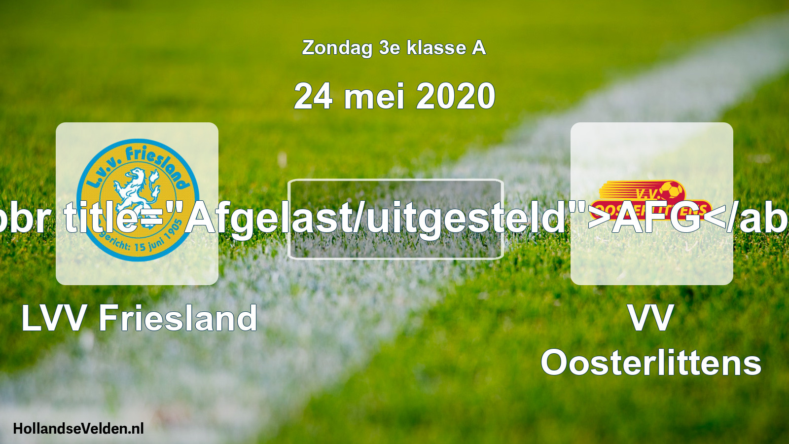 Scheduled Match: LVV Friesland - VV Oosterlittens (24 May 2020)