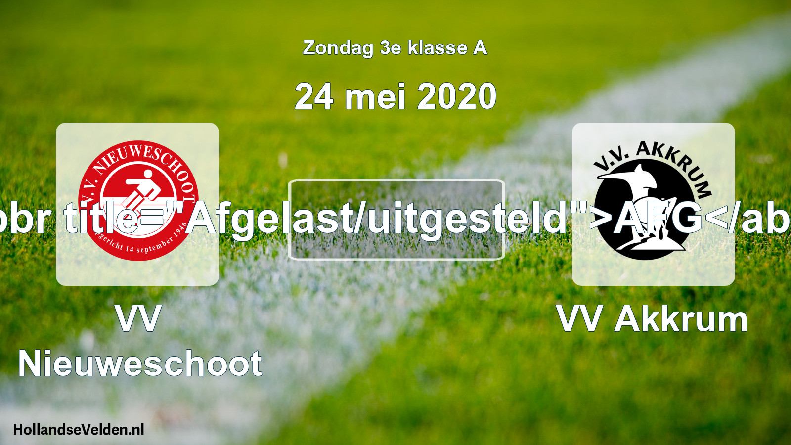 Scheduled Match: VV Nieuweschoot - VV Akkrum (24 May 2020)