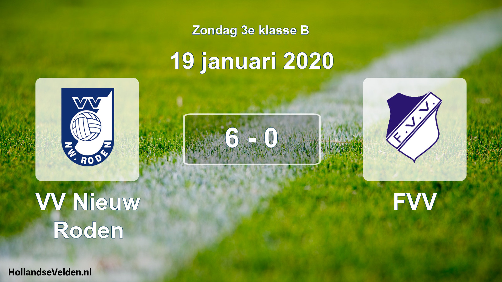 Total number of matches played: VV Nieuw Roden - FVV 6 - 0 (19 January 2020)