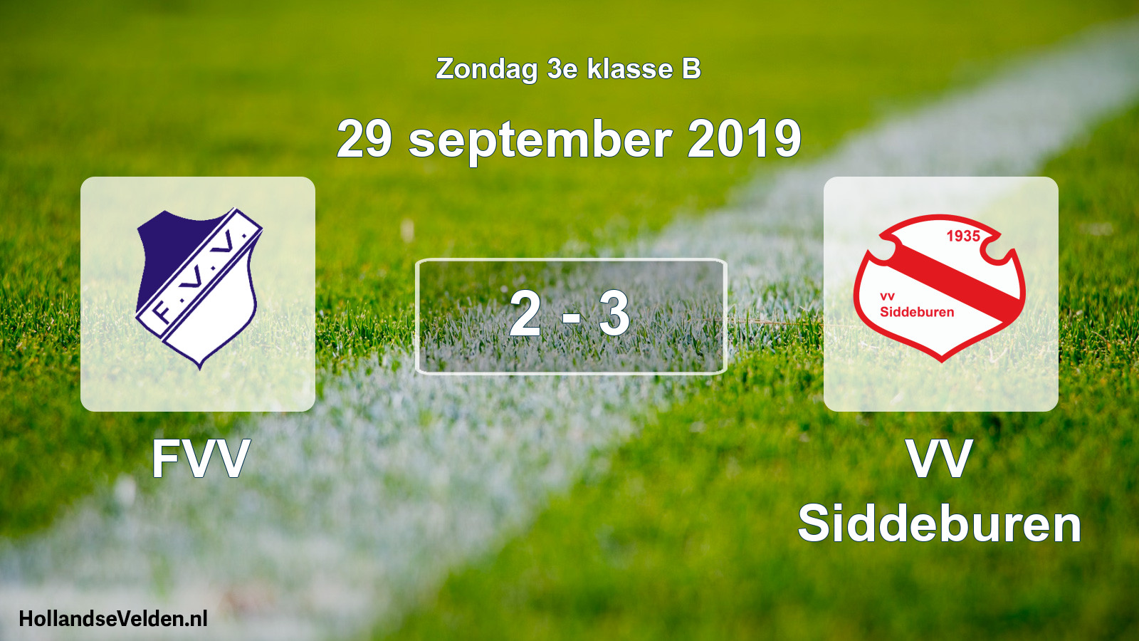 Total number of matches played: FVV - VV Siddeburen 2 - 3 (29 September 2019)