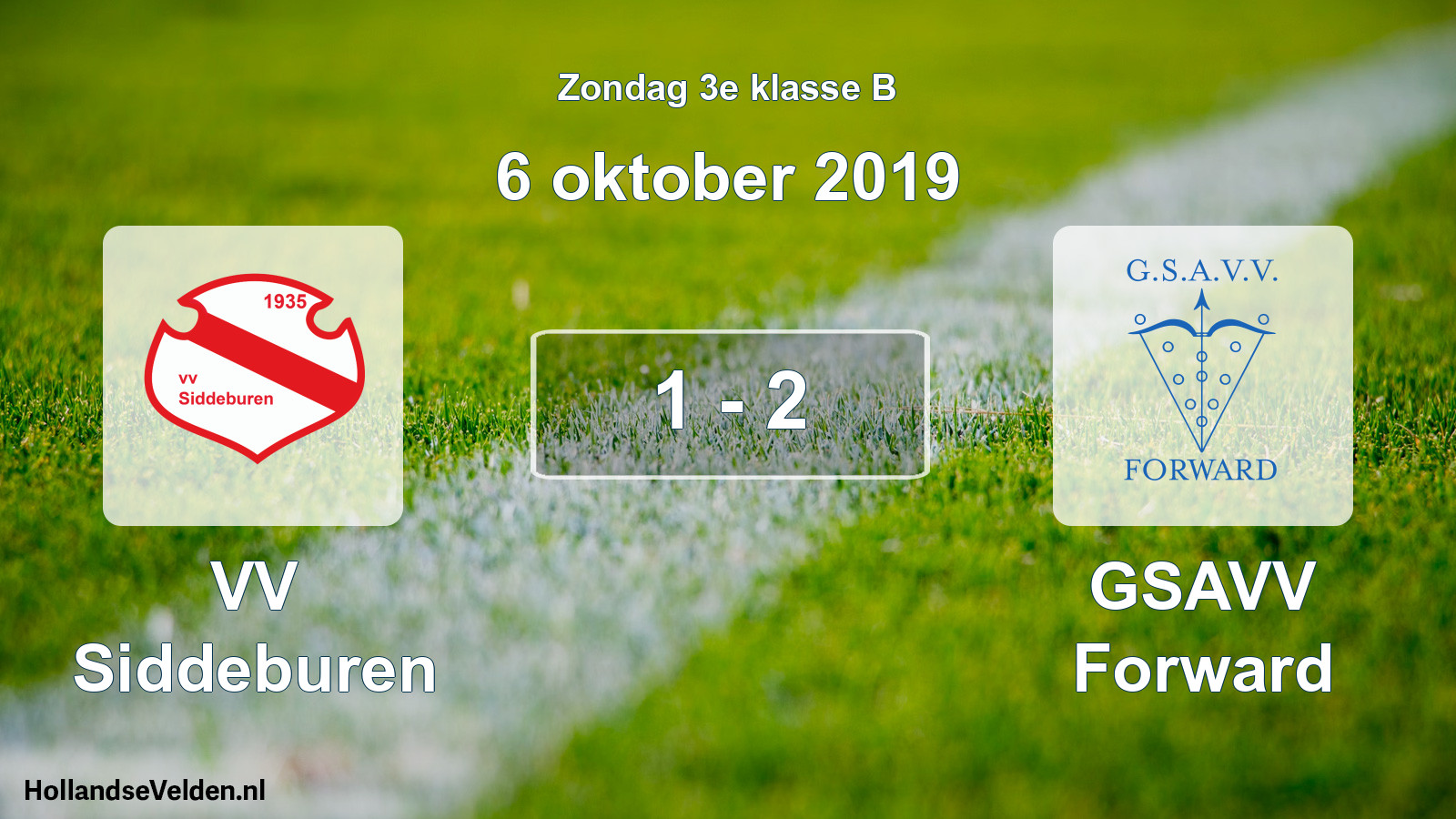 Total number of matches played: VV Siddeburen - GSAVV Forward 1 - 2 (6 October 2019)