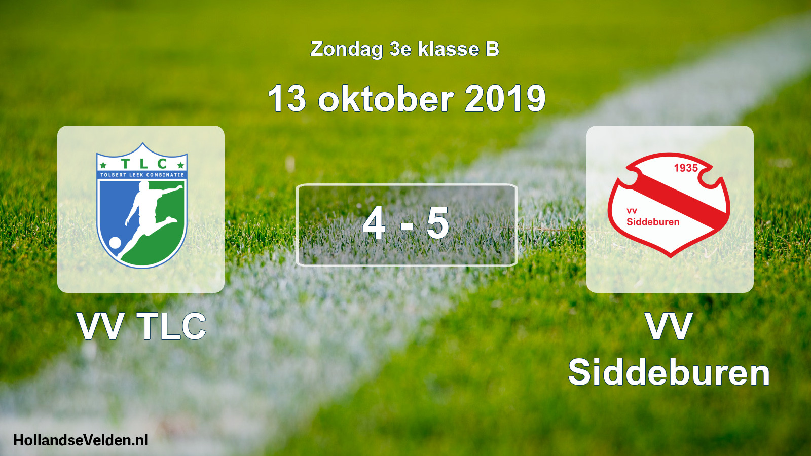Total number of matches played: VV TLC - VV Siddeburen 4 - 5 (13 October 2019)