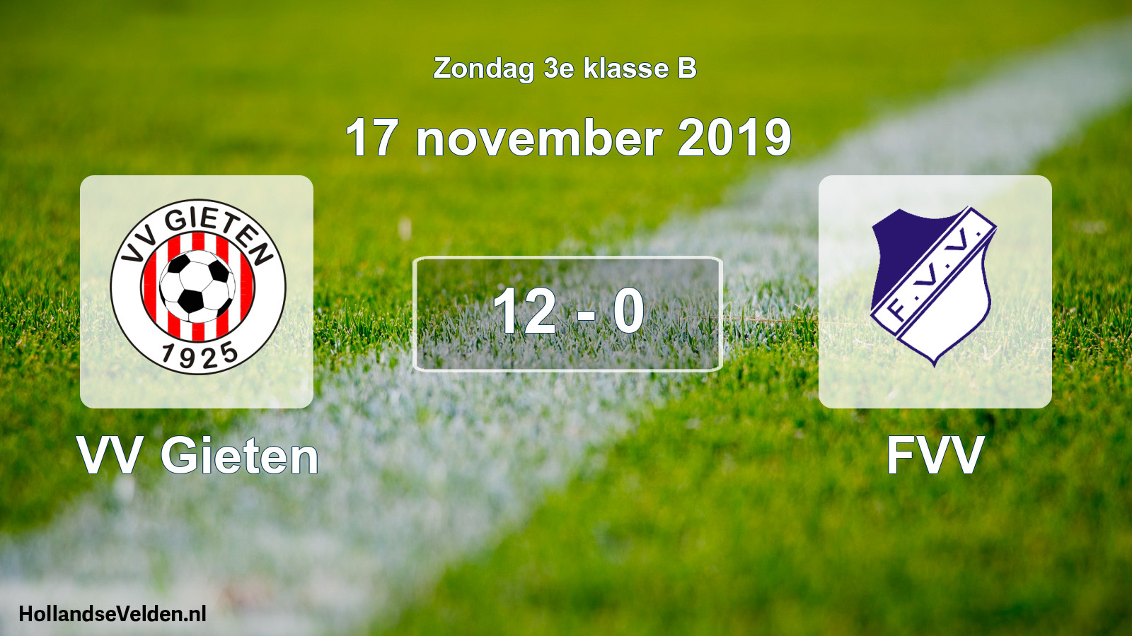 Total number of matches played: VV Gieten - FVV 12 - 0 (17 November 2019)