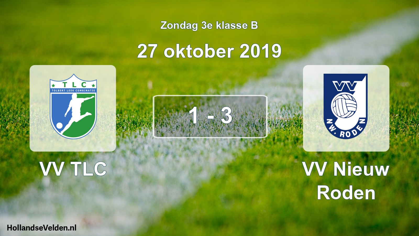 Total number of matches played: VV TLC - VV Nieuw Roden 1 - 3 (27 October 2019)