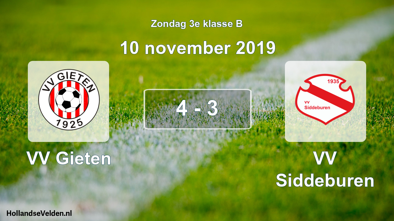 Total number of matches played: VV Gieten - VV Siddeburen 4 - 3 (10 November 2019)