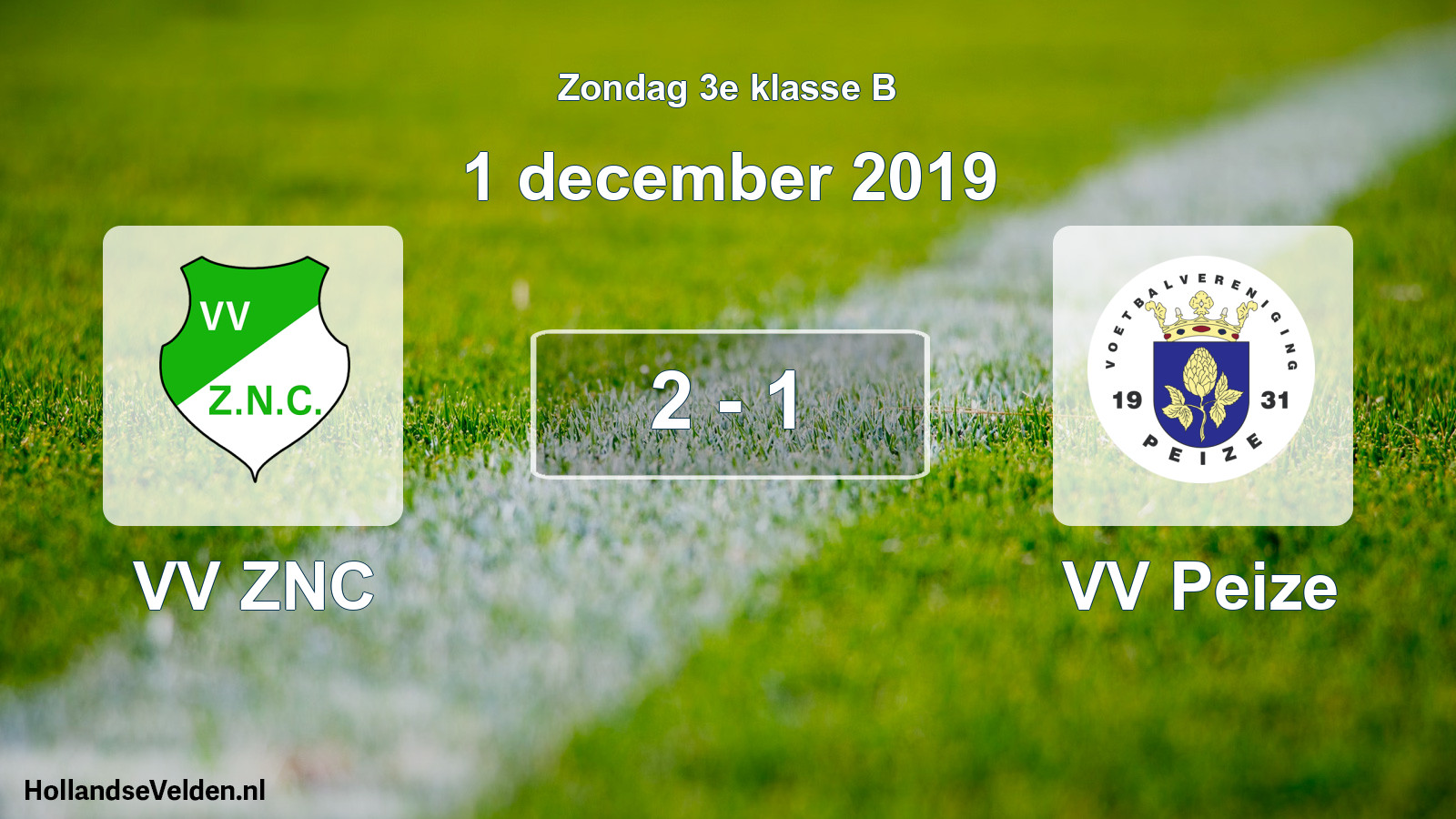 Total number of matches played: VV ZNC - VV Peize 2 - 1 (1 December 2019)
