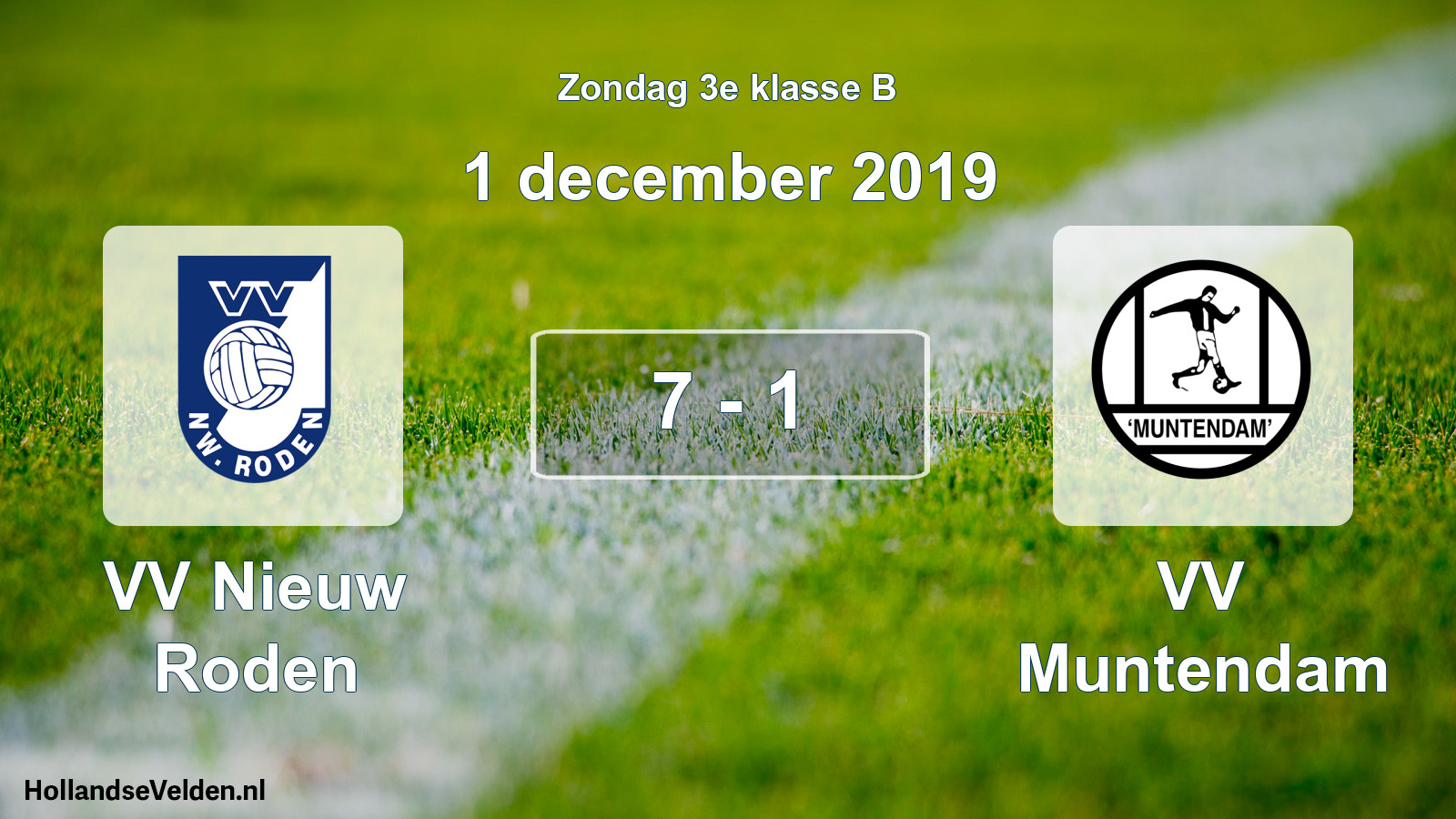 Total number of matches played: VV Nieuw Roden - VV Muntendam 7 - 1 (1 December 2019)