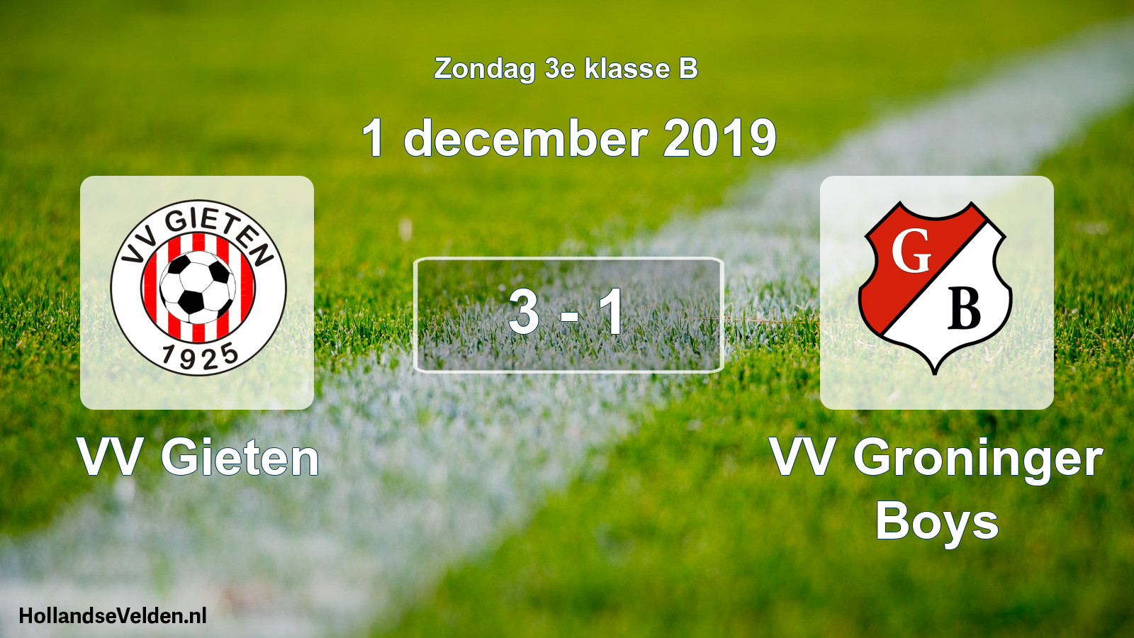 Total number of matches played: VV Gieten - VV Groninger Boys 3 - 1 (1 December 2019)
