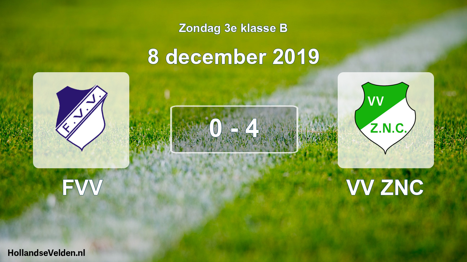 Total number of matches played: FVV - VV ZNC 0 - 4 (8 December 2019)