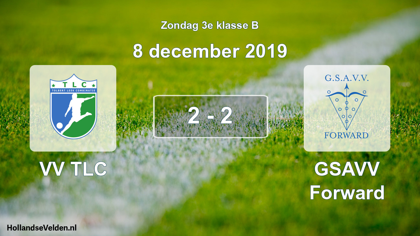 Total number of matches played: VV TLC - GSAVV Forward 2 - 2 (8 December 2019)