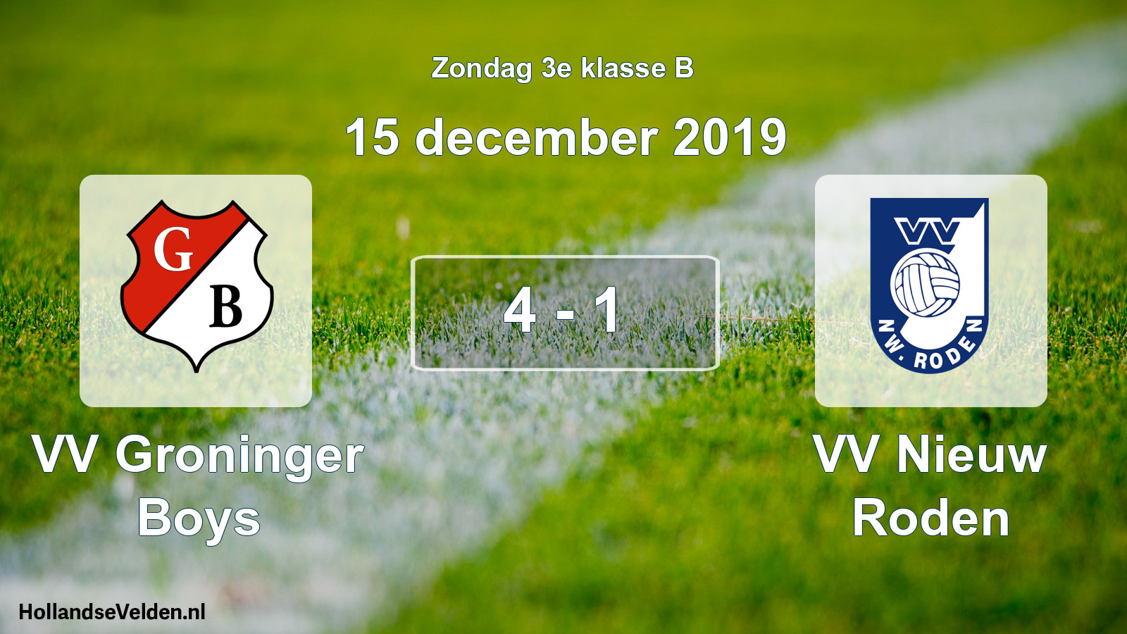 Total number of matches played: VV Groninger Boys - VV Nieuw Roden 4 - 1 (15 December 2019)