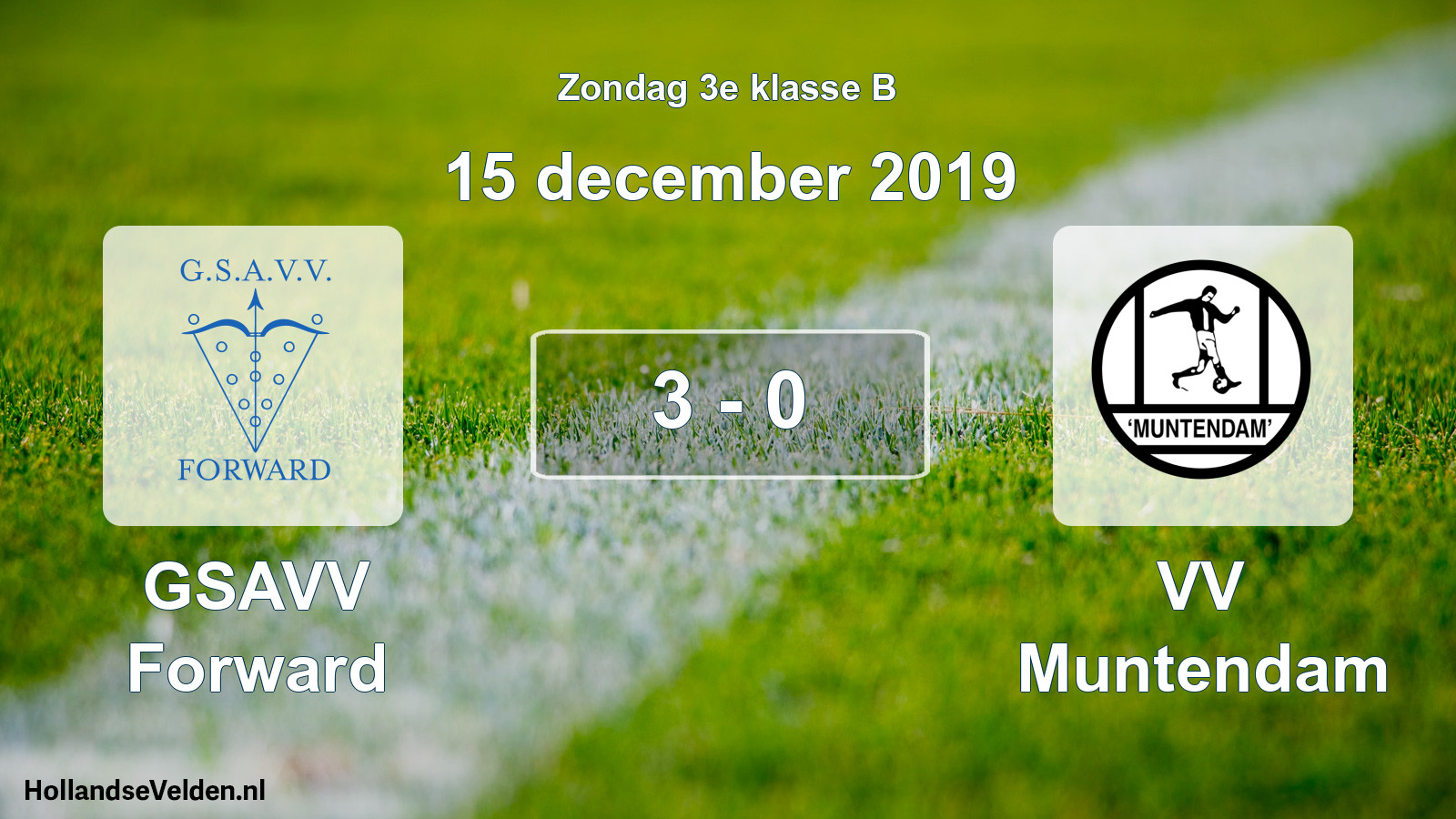 Total number of matches played: GSAVV Forward - VV Muntendam 3 - 0 (15 December 2019)