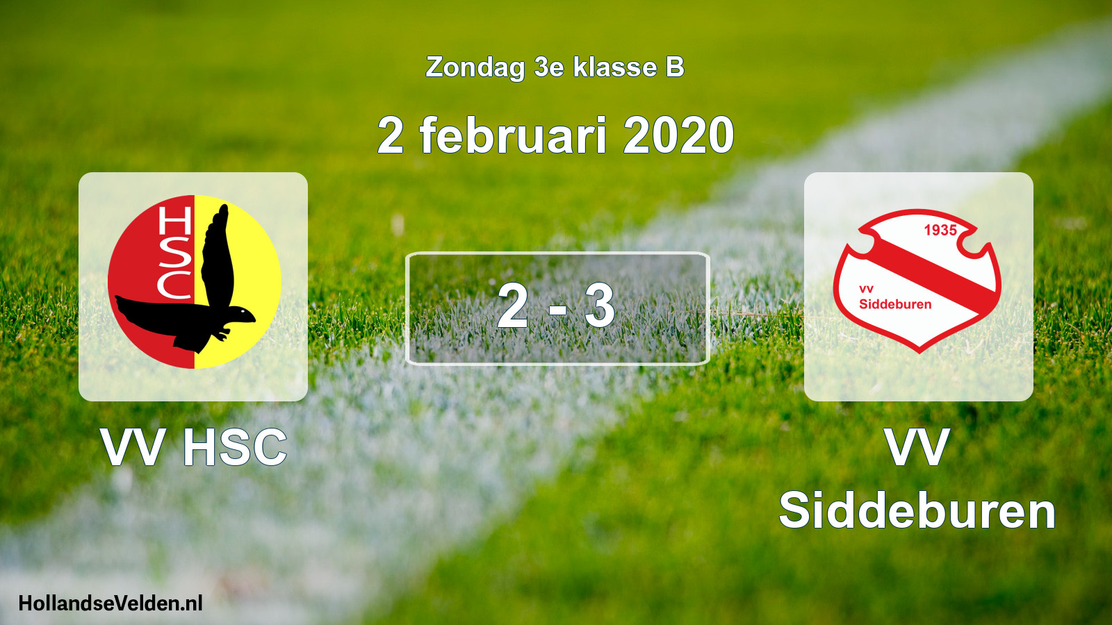 Total number of matches played: VV HSC - VV Siddeburen 2 - 3 (2 February 2020)