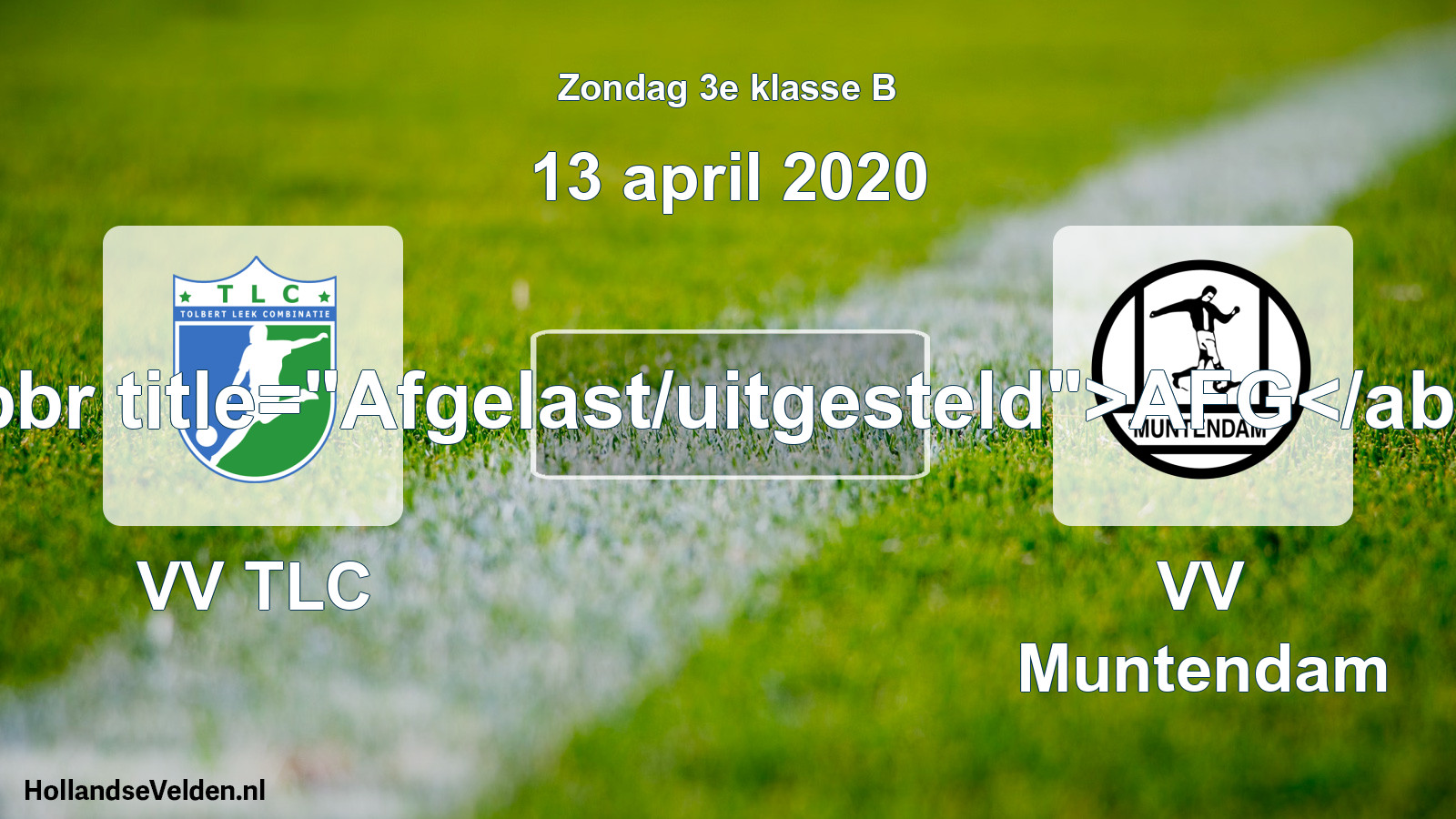 Scheduled Match: VV TLC - VV Muntendam (13 April 2020)