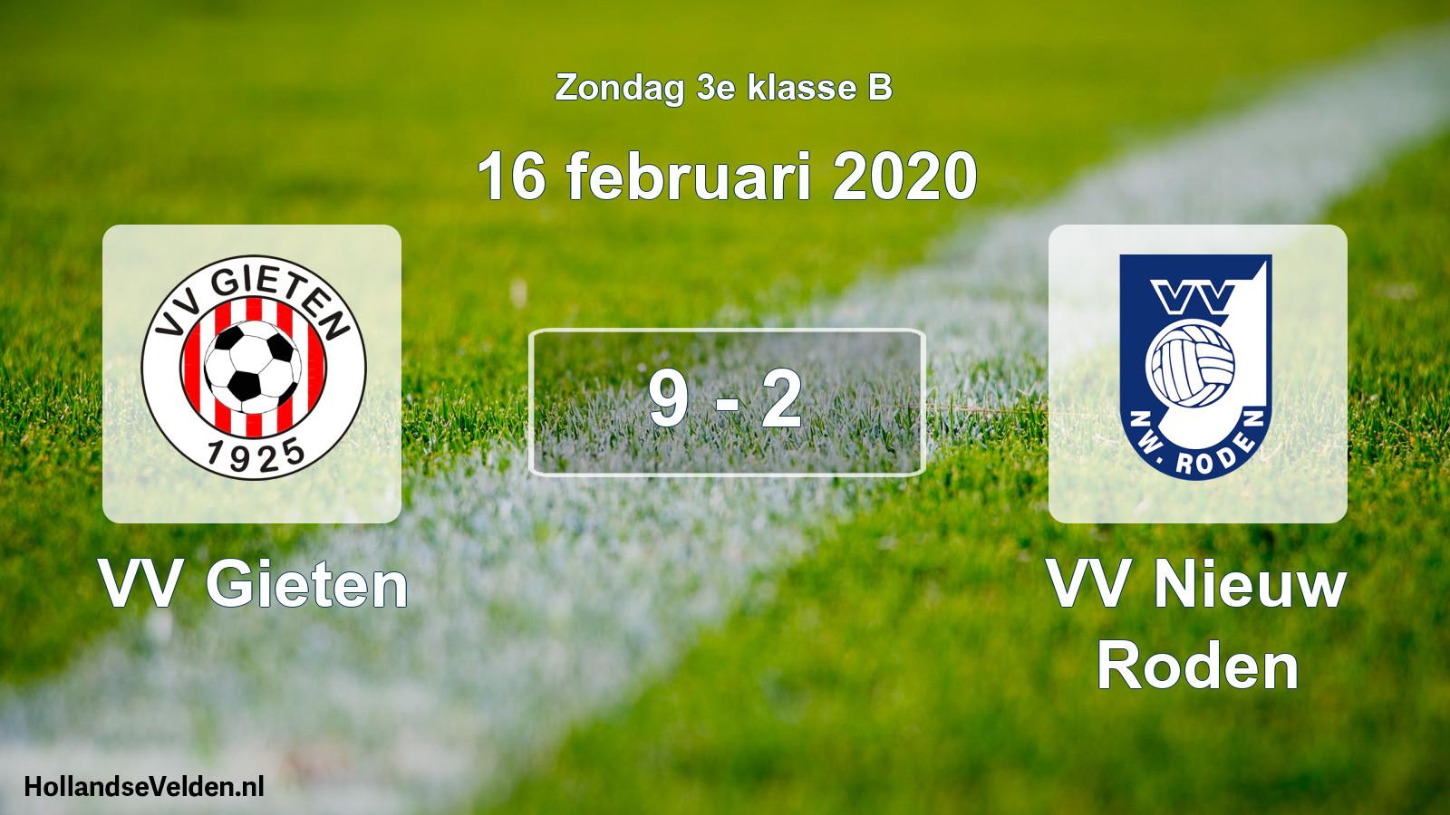 Total number of matches played: VV Gieten - VV Nieuw Roden 9 - 2 (16 February 2020)