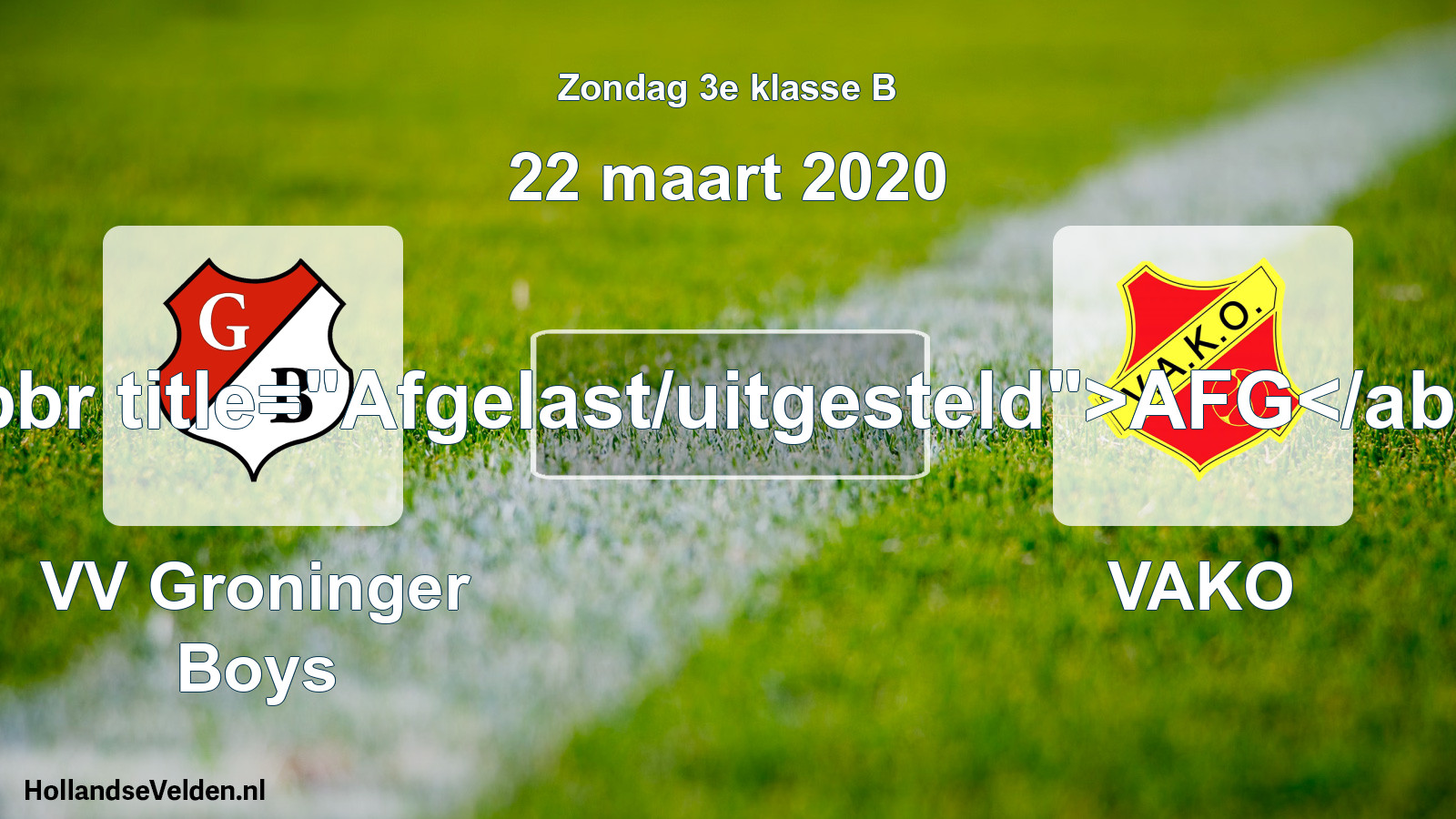 Scheduled Match: VV Groninger Boys - VAKO (22 March 2020)