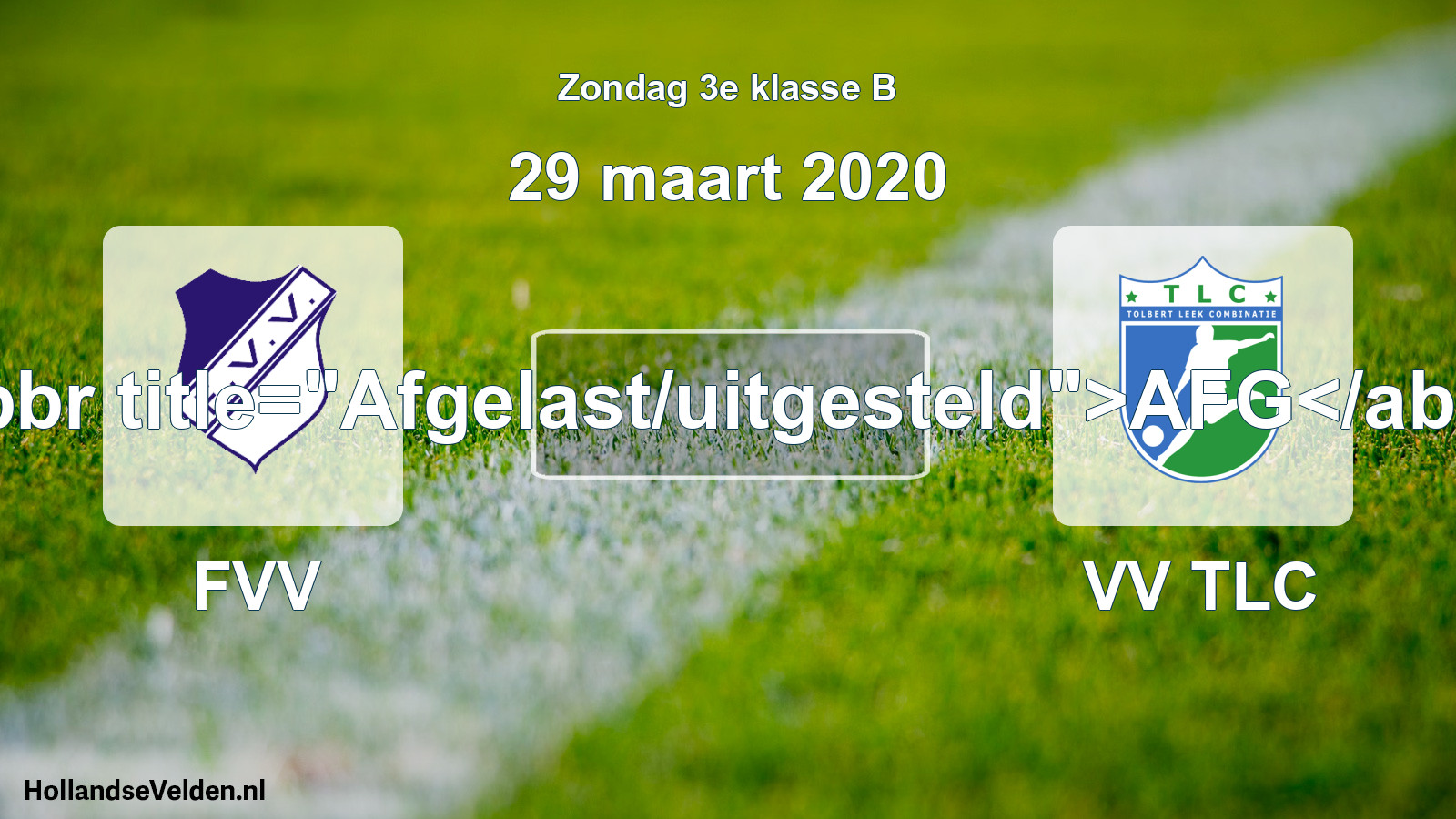 Scheduled Match: FVV - VV TLC (29 March 2020)