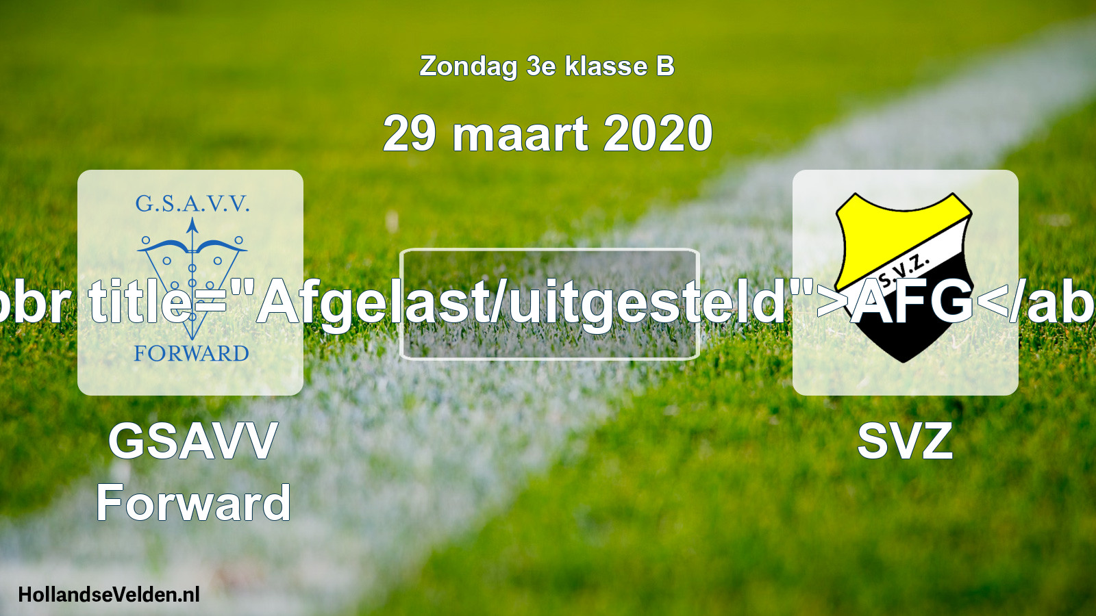 Scheduled Match: GSAVV Forward - SVZ (29 March 2020)