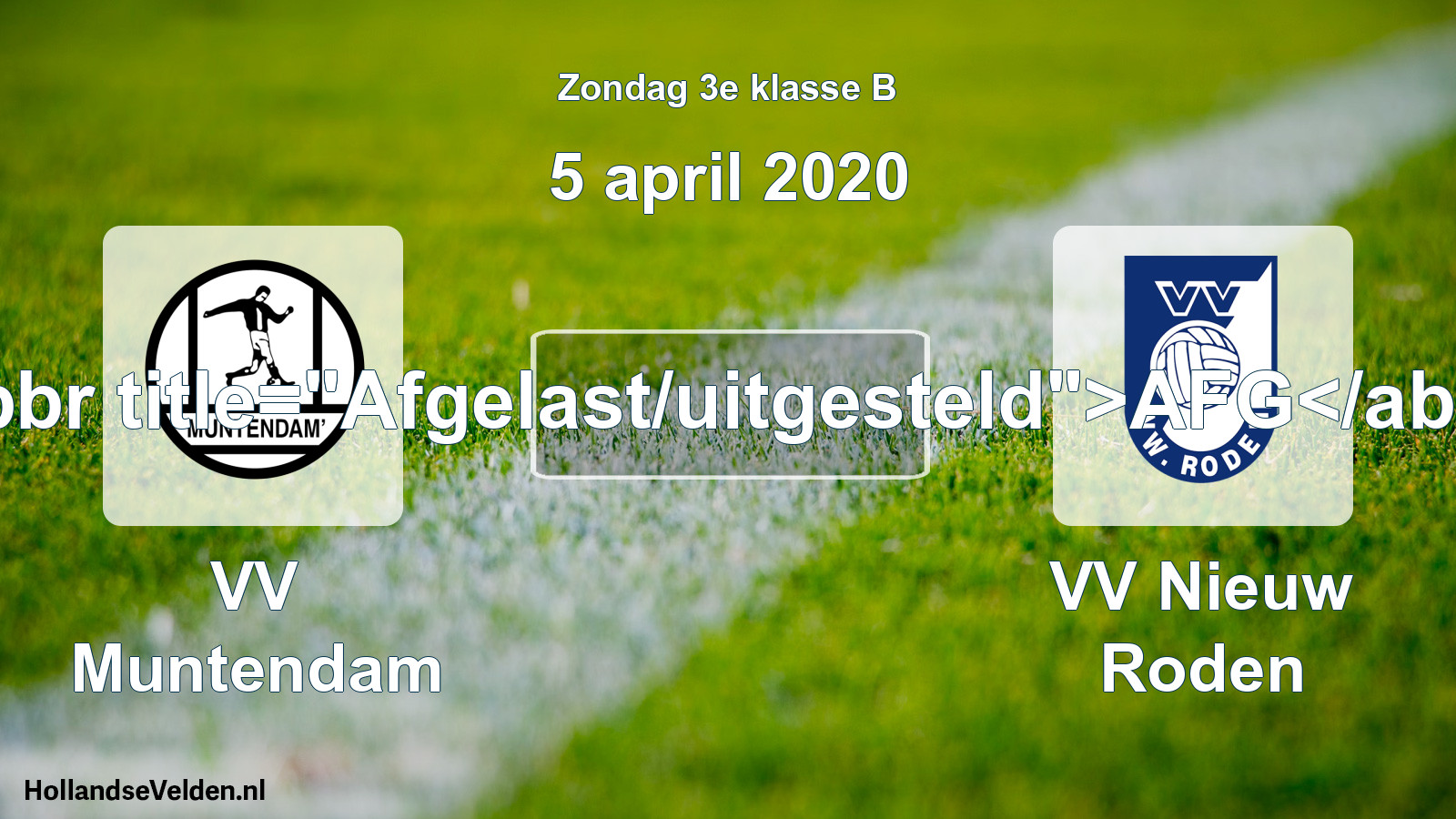 Scheduled Match: VV Muntendam - VV Nieuw Roden (5 April 2020)