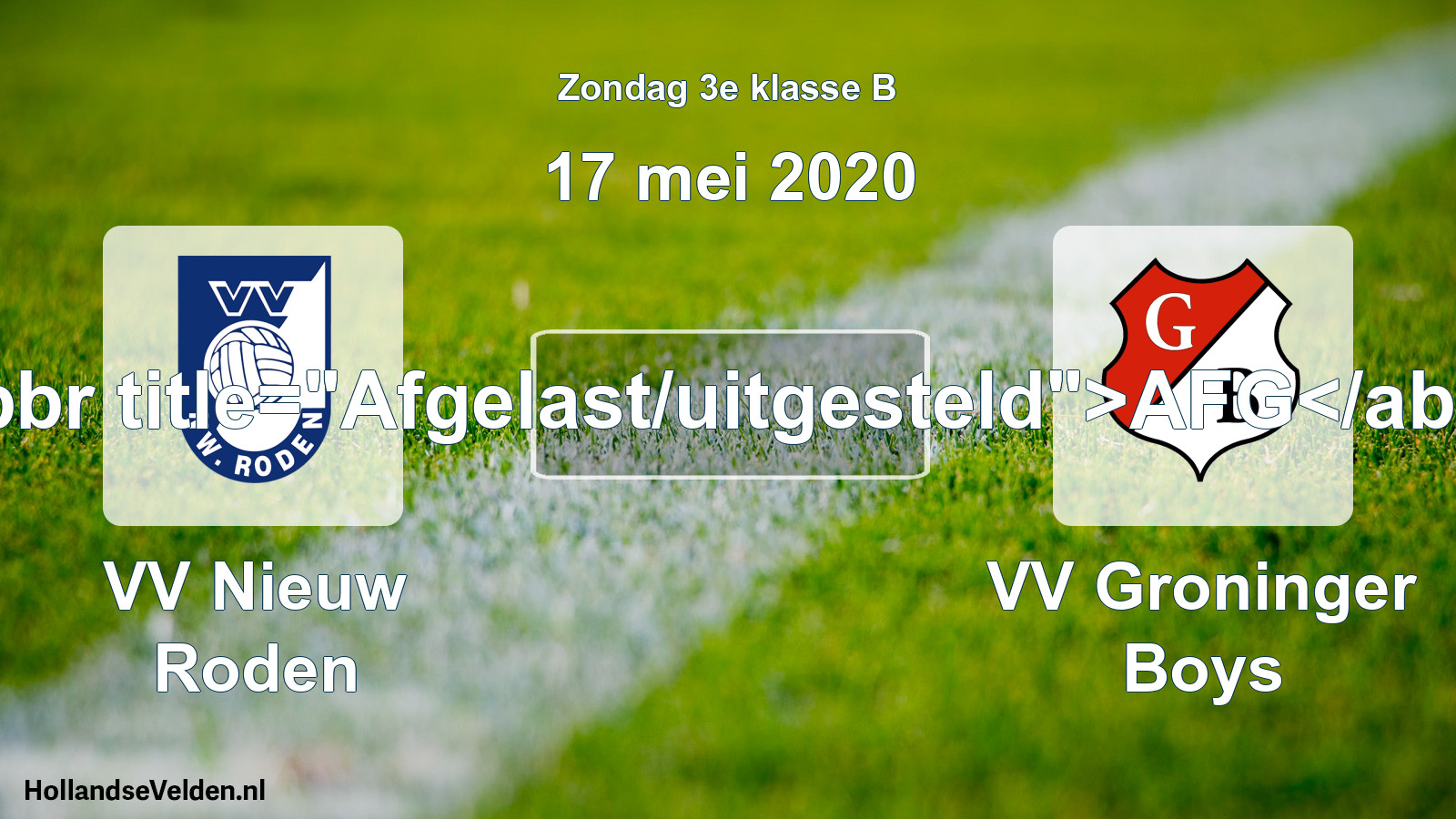 Scheduled Match: VV Nieuw Roden - VV Groninger Boys (17 May 2020)