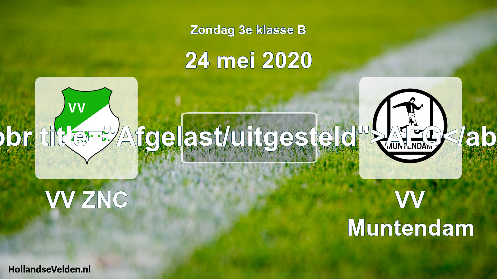 Scheduled Match: VV ZNC - VV Muntendam (24 May 2020)