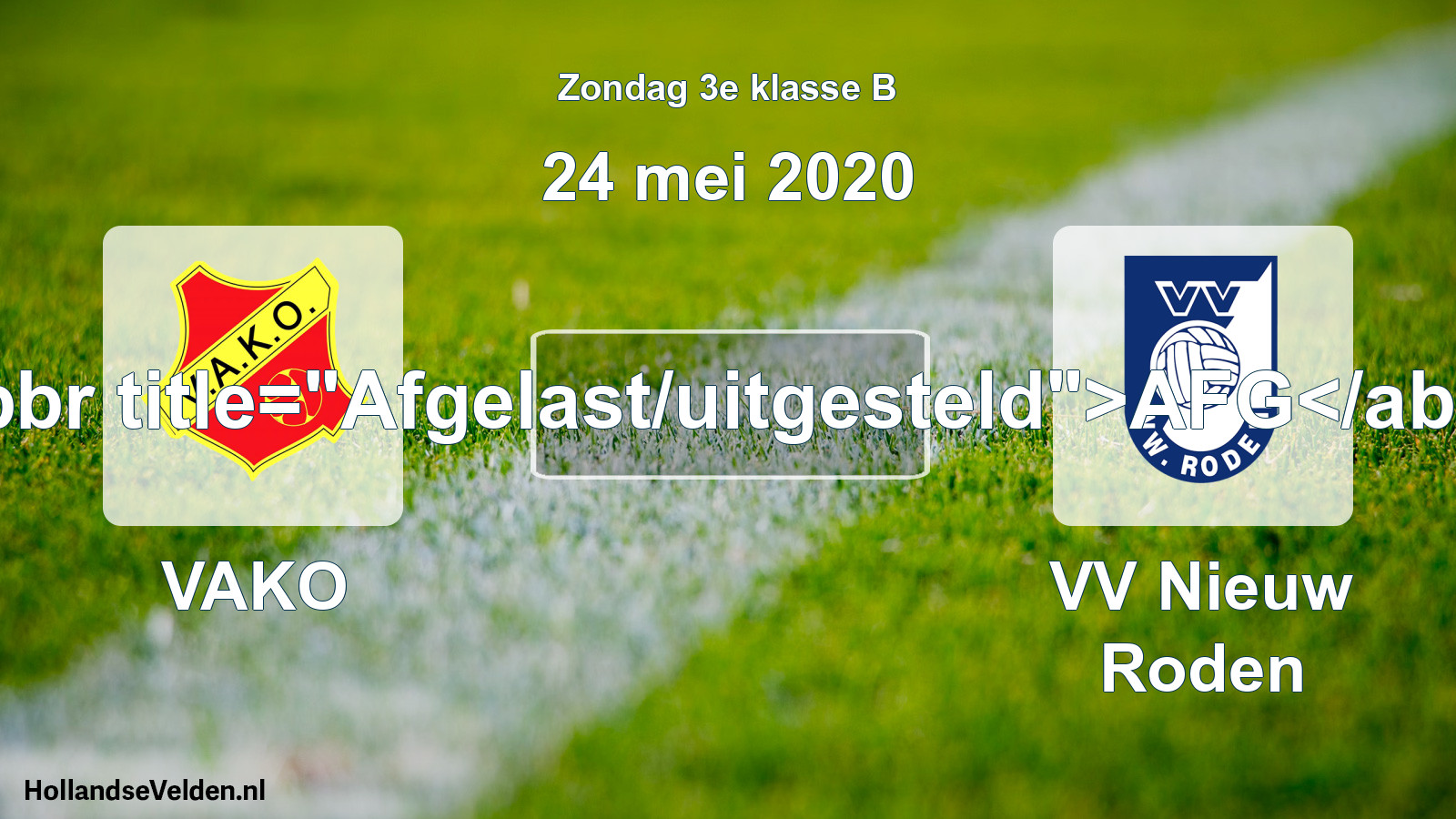 Scheduled Match: VAKO - VV Nieuw Roden (24 May 2020)