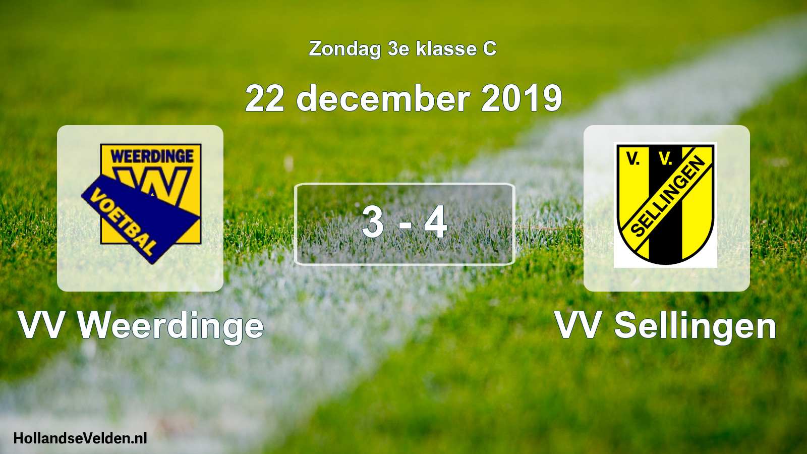 Total number of matches played: VV Weerdinge - VV Sellingen 3 - 4 (22 December 2019)