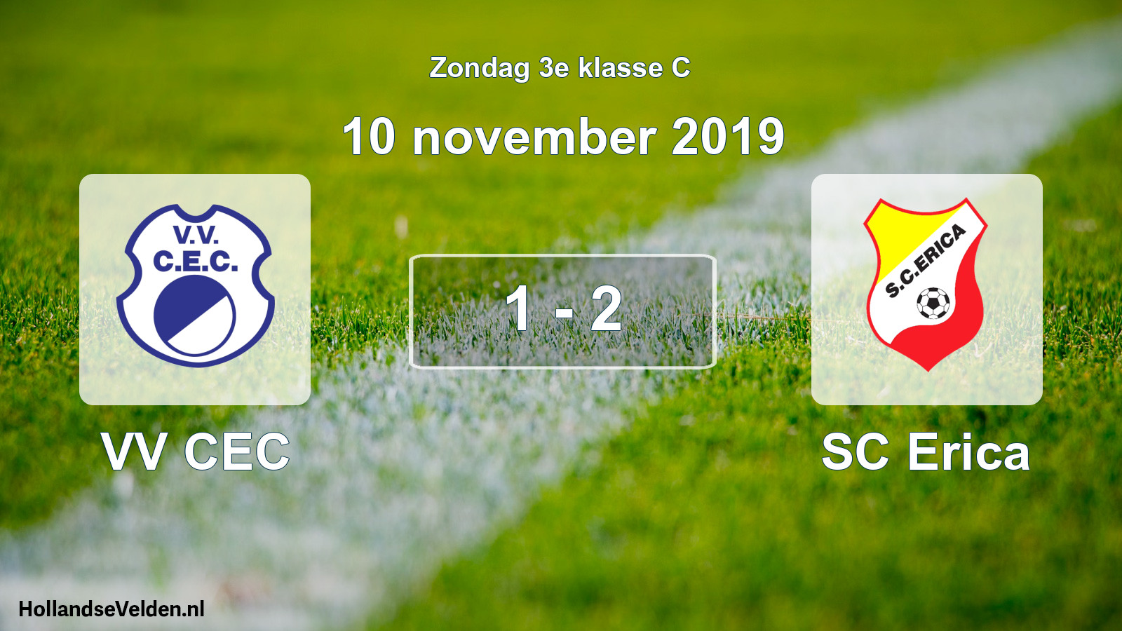 Total number of matches played: VV CEC - SC Erica 1 - 2 (10 November 2019)
