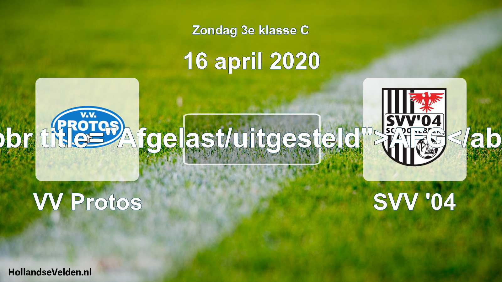 Scheduled Match: VV Protos - SVV '04 (16 April 2020)