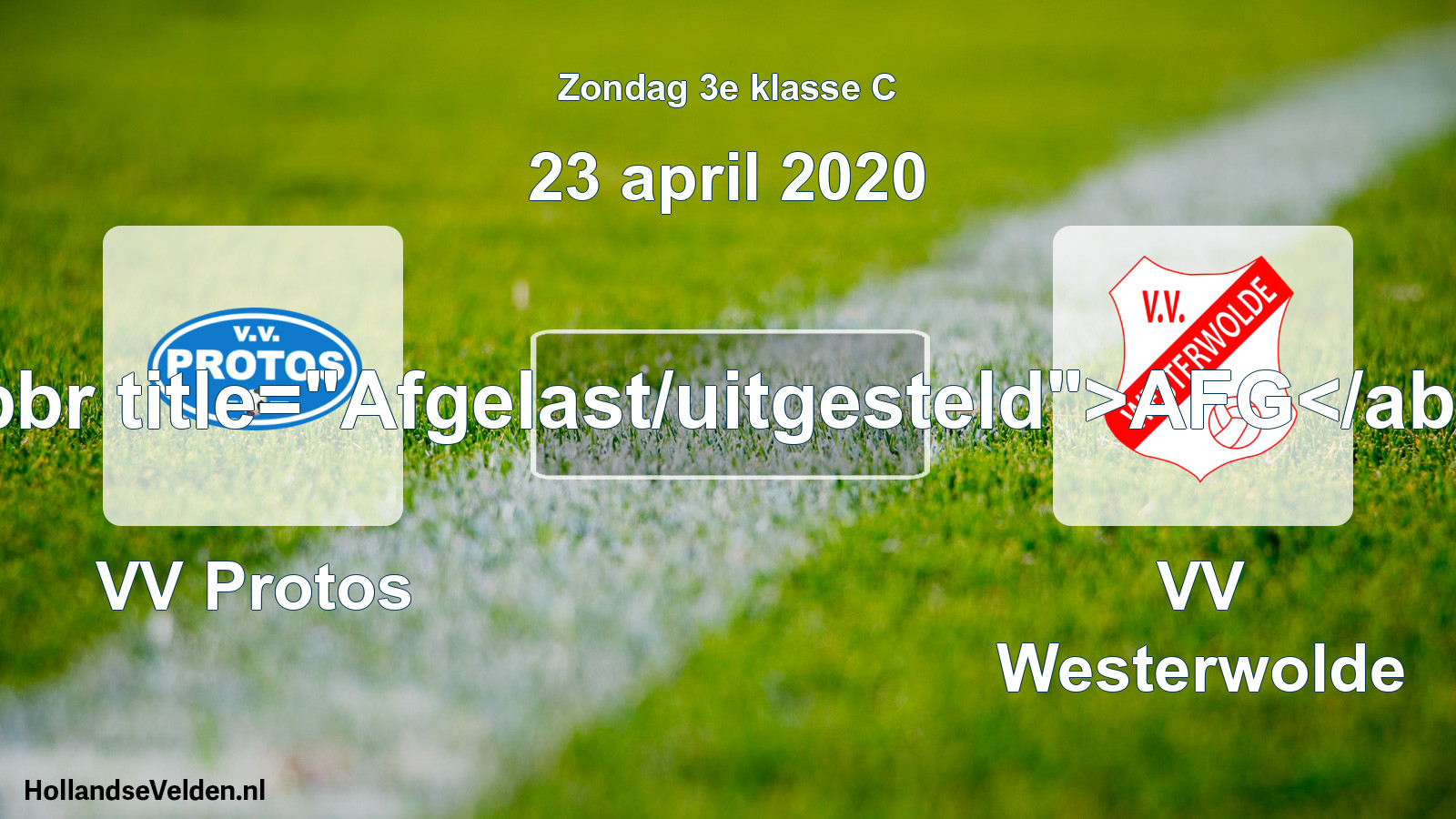 Scheduled Match: VV Protos - VV Westerwolde (23 April 2020)