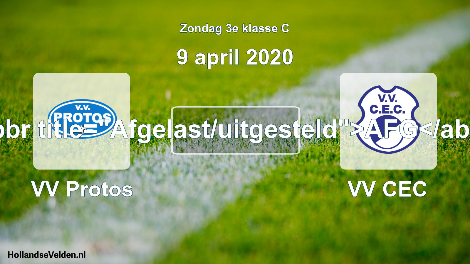 Scheduled Match: VV Protos - VV CEC (9 April 2020)