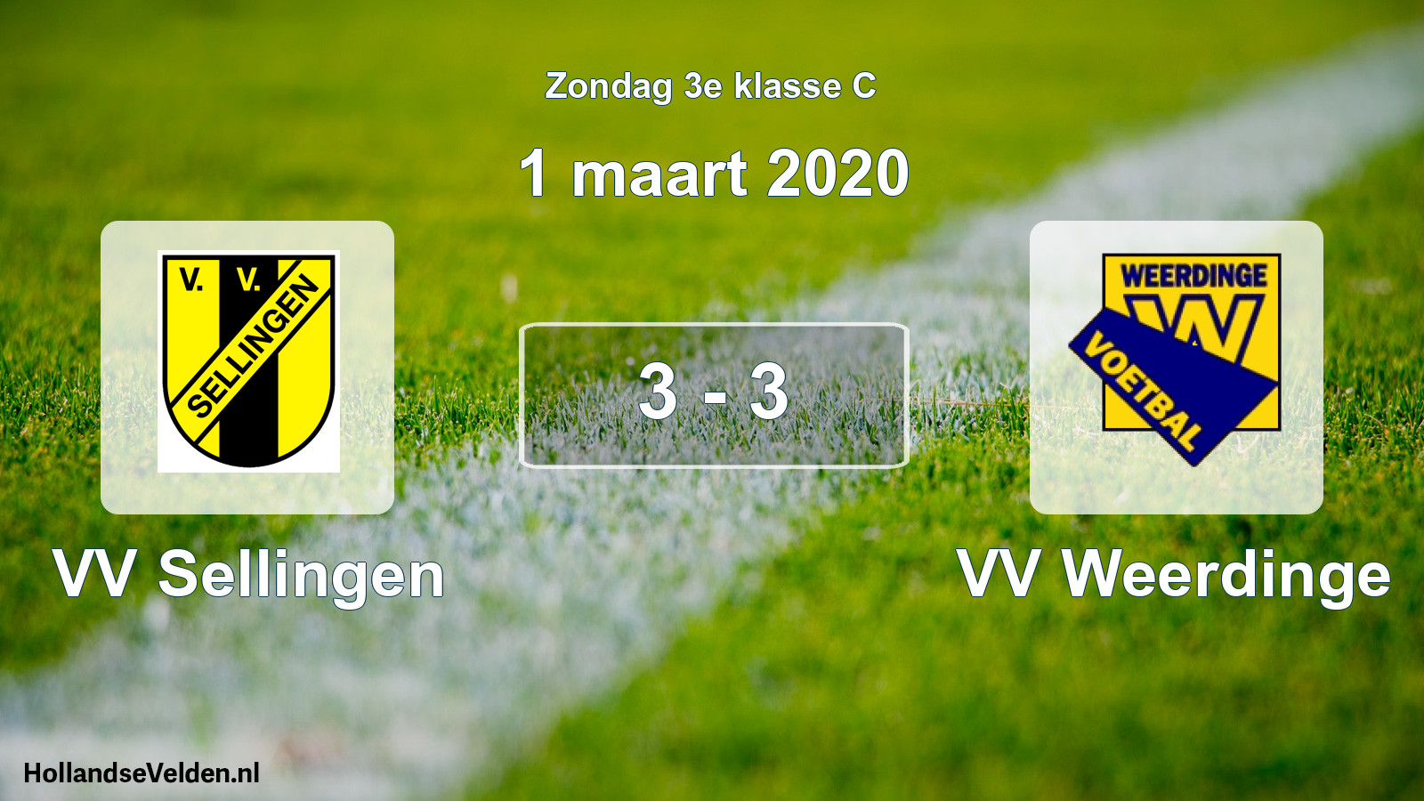 Total number of matches played: VV Sellingen - VV Weerdinge 3 - 3 (1 March 2020)