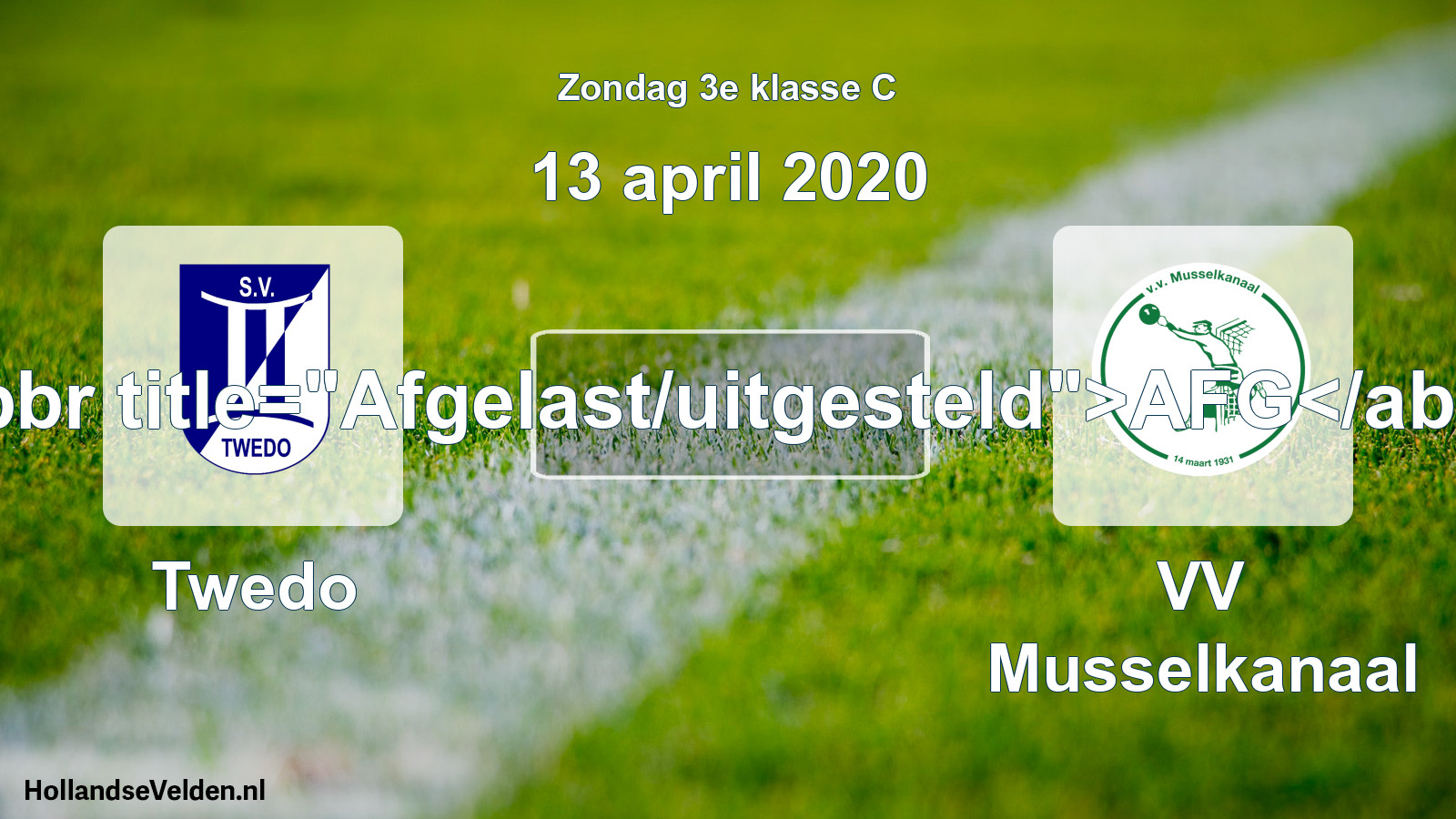 Scheduled Match: Twedo - VV Musselkanaal (13 April 2020)