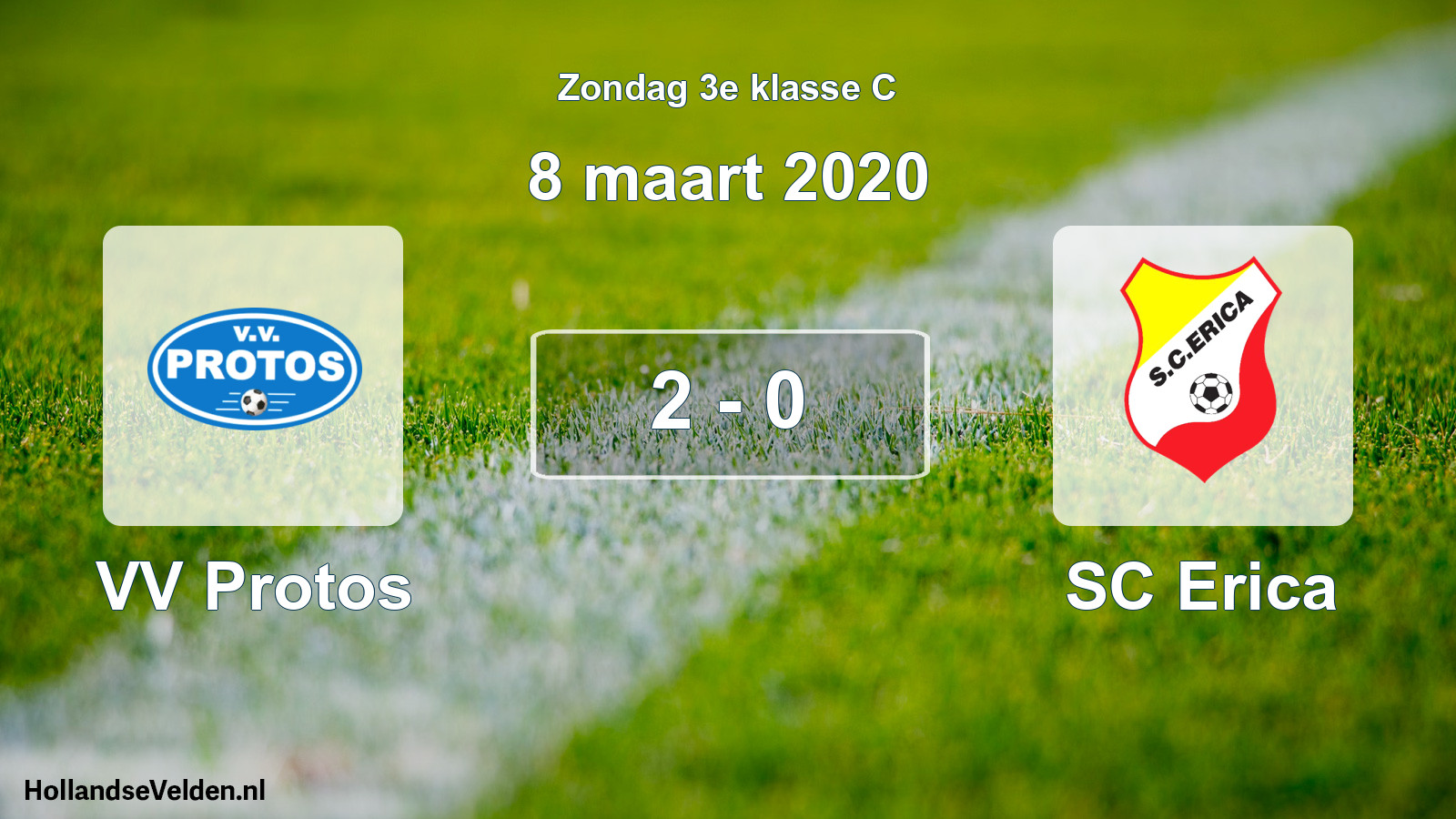 Total number of matches played: VV Protos - SC Erica 2 - 0 (8 March 2020)