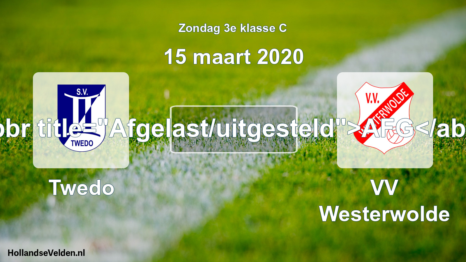 Scheduled Match: Twedo - VV Westerwolde (15 March 2020)