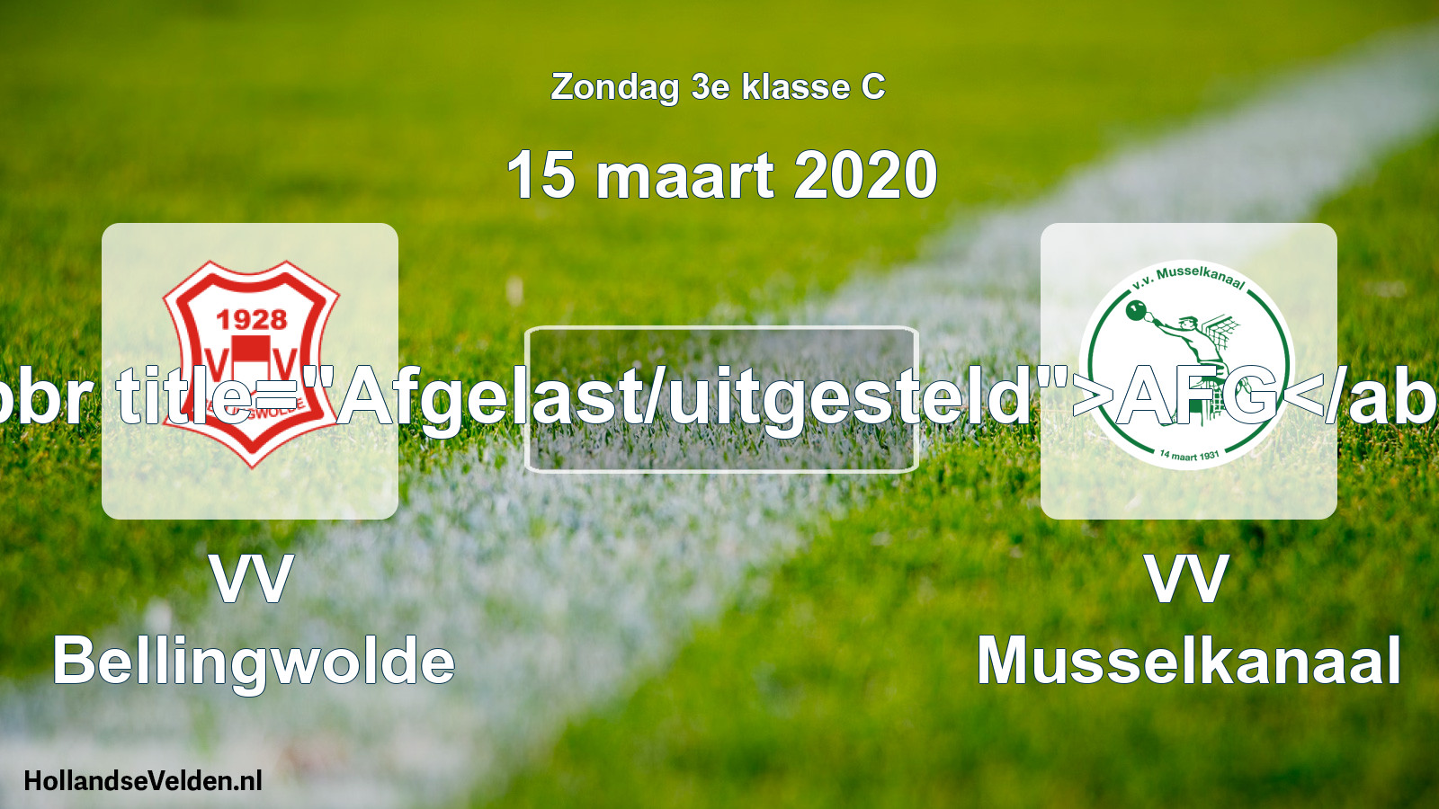 Scheduled Match: VV Bellingwolde - VV Musselkanaal (15 March 2020)