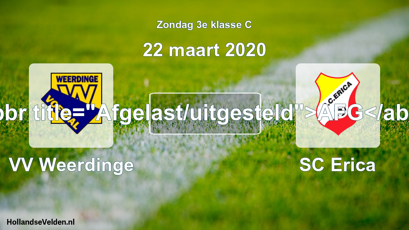 Scheduled Match: VV Weerdinge - SC Erica (22 March 2020)